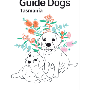 Two puppies outlined in black, in front of a blue and orange native floral design, with the Guide Dogs Tasmania logo in black text above the design.